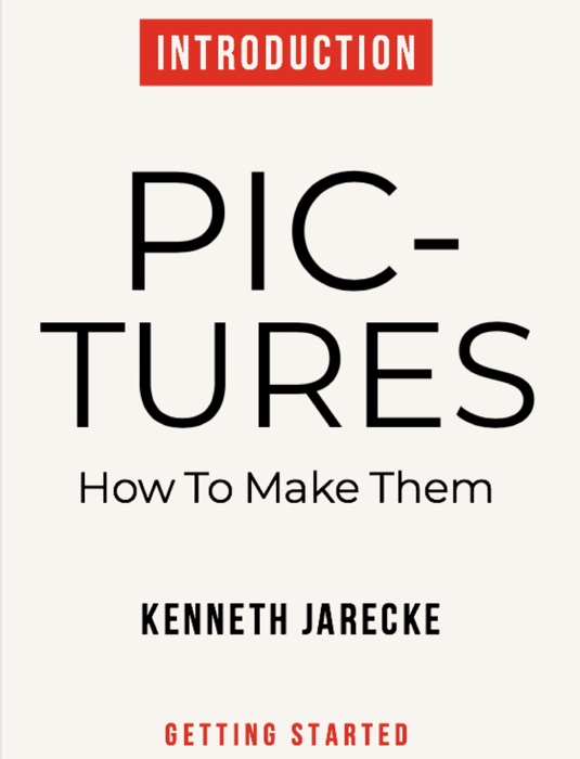 Pictures - How to make them - Introduction