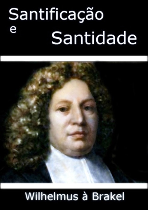 Santificação E Santidade