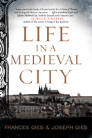 Frances Gies & Joseph Gies - Life in a Medieval City artwork