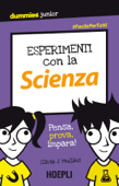 Esperimenti con la scienza - Olivia J. Mullins