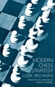 Modern Chess Strategy - Ludēk Pachman