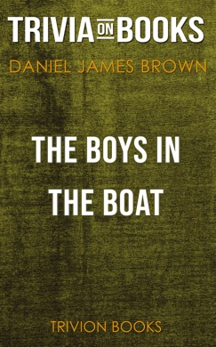 Capa do livro The Boys in the Boat: Nine Americans and Their Epic Quest for Gold at the 1936 Berlin Olympics de Daniel James Brown
