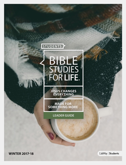 Bible Studies for Life: Students Leader Guide