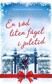 En röd liten fågel i juletid - Fannie Flagg
