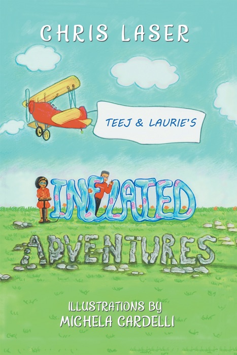Teej and Laurie’s Inflated Adventures