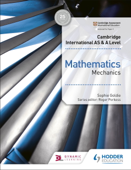 Cambridge International AS & A Level Mathematics Mechanics - Sophie Goldie