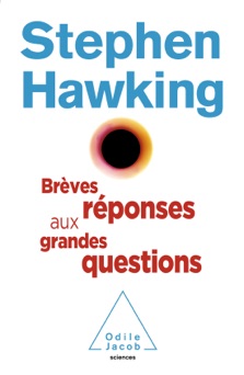 Brèves réponses aux grandes questions - Stephen Hawking