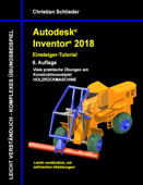 Autodesk Inventor 2018 - Einsteiger-Tutorial - Christian Schlieder