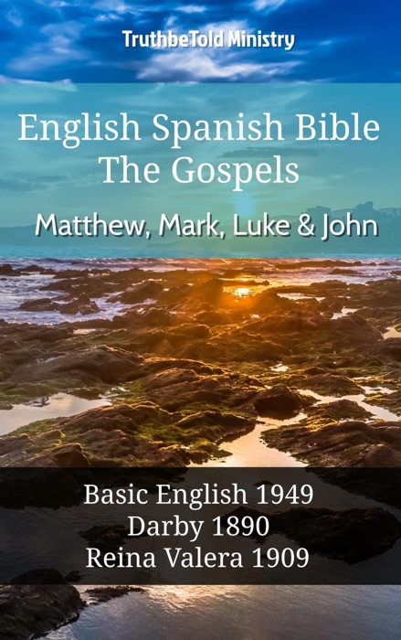 English Spanish Bible - The Gospels - Matthew, Mark, Luke and John