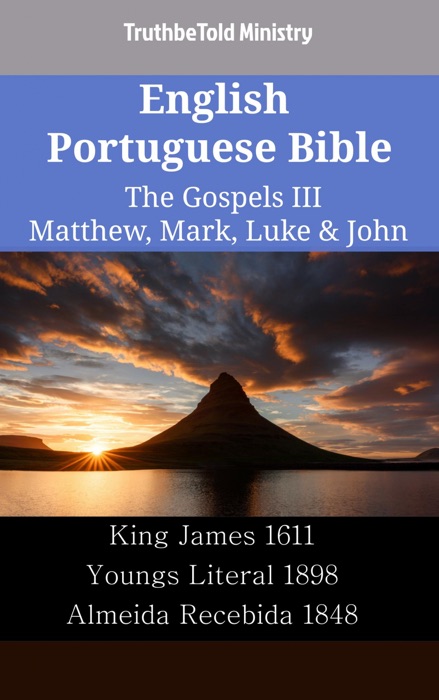 English Portuguese Bible - The Gospels III - Matthew, Mark, Luke & John