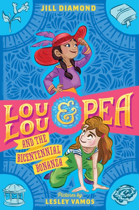 Lou Lou and Pea and the Bicentennial Bonanza