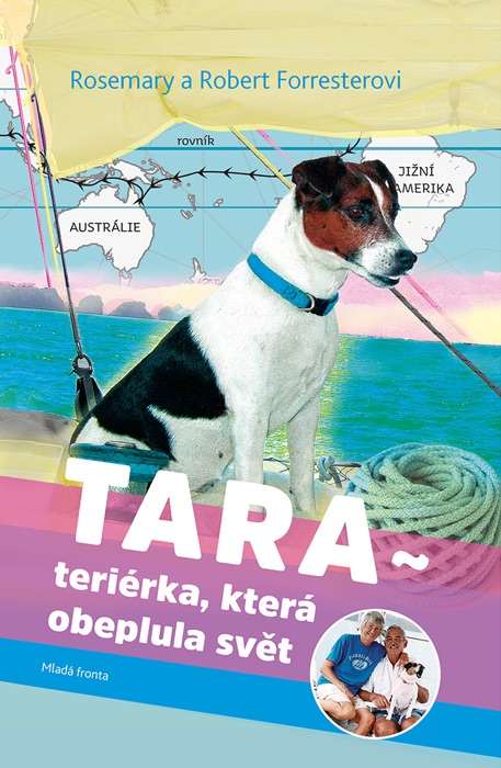 Tara, teriérka, která obeplula svět
