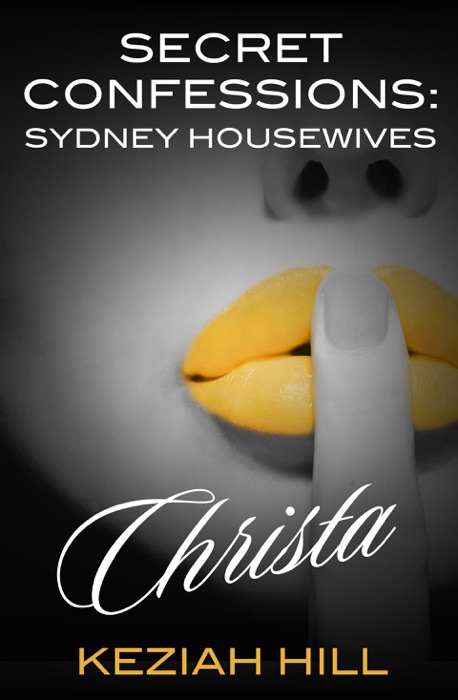 Secret Confessions: Sydney Housewives - Christa