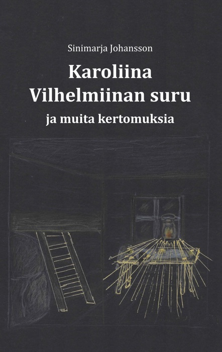 Karoliina Vilhelmiinan suru ja muita kertomuksia