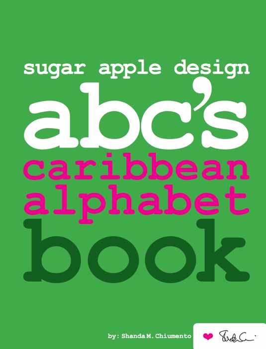 Sugar Apple Design ABC's Caribbean Alphabet Book