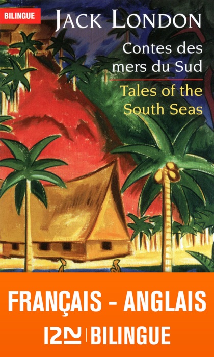 Bilingue français-anglais : Contes des mers du sud – Tales of the South Seas