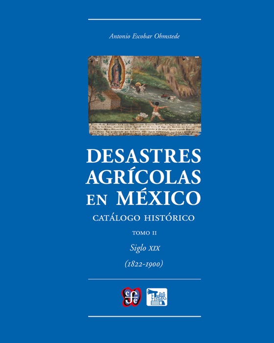 Desastres agrícolas en México