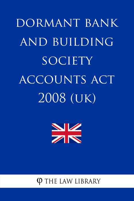 Dormant Bank and Building Society Accounts Act 2008 (UK)