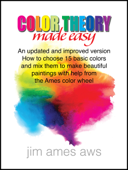 Color Theory Made Easy - Jim Ames