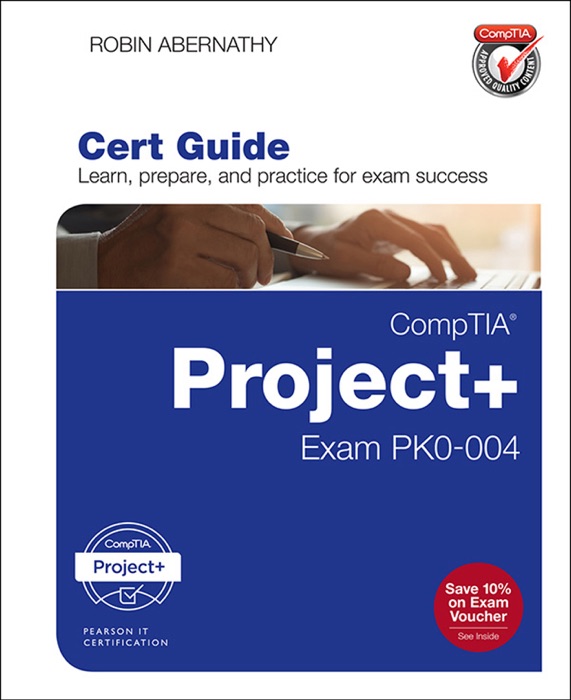 CompTIA Project+ Cert Guide: