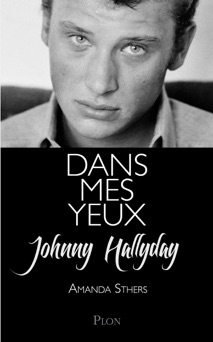 Dans mes yeux - Johnny Hallyday & Amanda Sthers