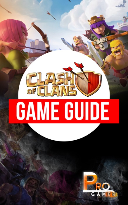 Clash of Clans Game Guide