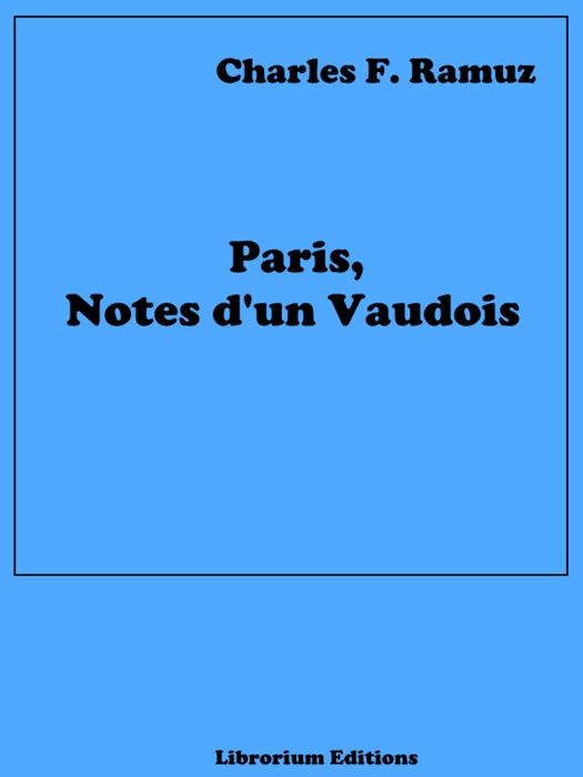 Paris, Notes d'un Vaudois