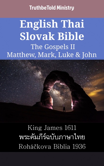 English Thai Slovak Bible - The Gospels II - Matthew, Mark, Luke & John