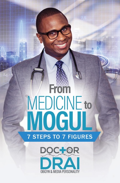 From Medicine to Mogul