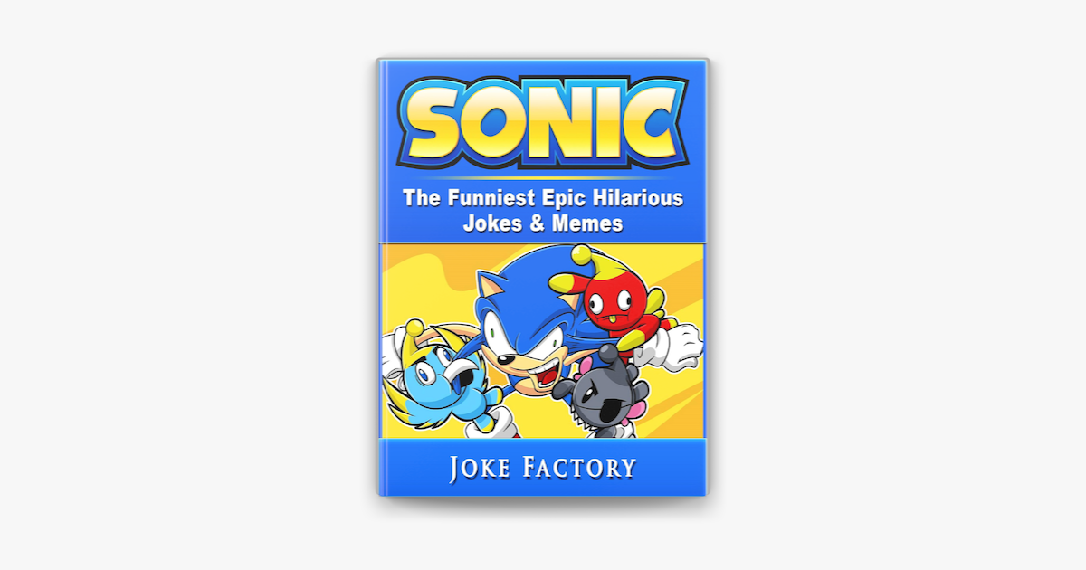 Sonic The Funniest Epic Hilarious Jokes Memes On Apple Books - roblox the funniest nintendo epicly hilarious jokes memes english edition