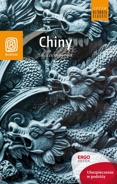 Chiny. Smocze imperium. Wydanie 1