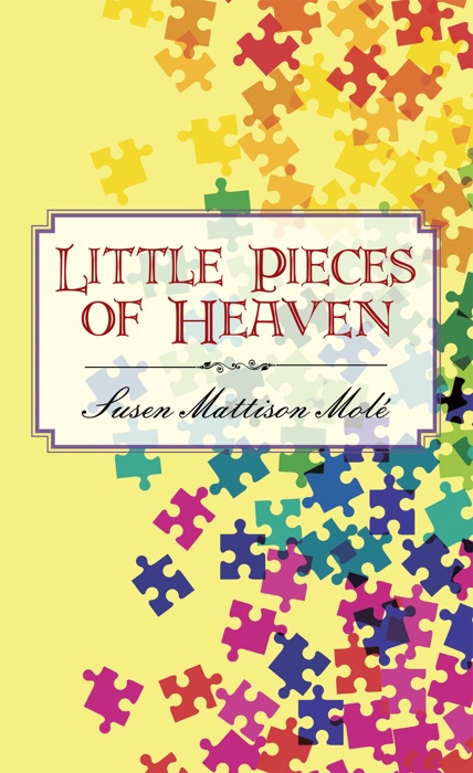 Little Pieces of Heaven