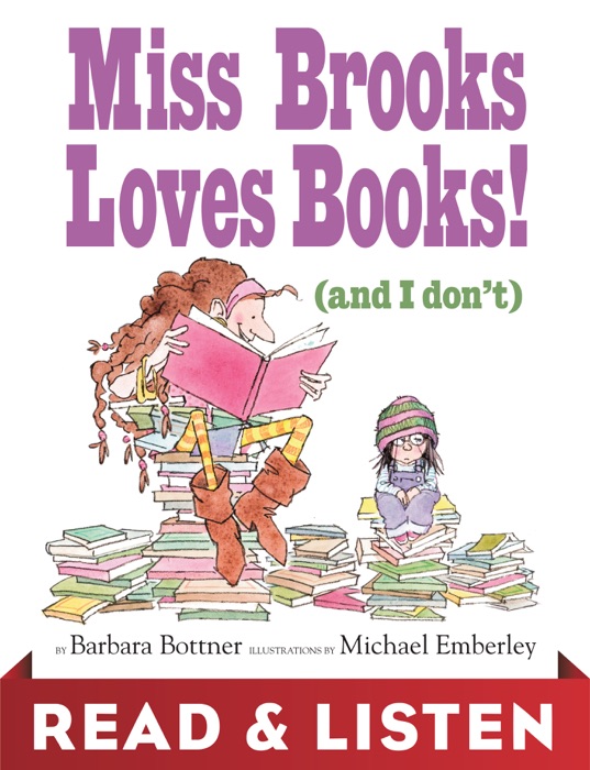 Miss Brooks Loves Books (And I Don't): Read & Listen Edition