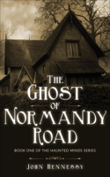 John Hennessy - The Ghost of Normandy Road artwork