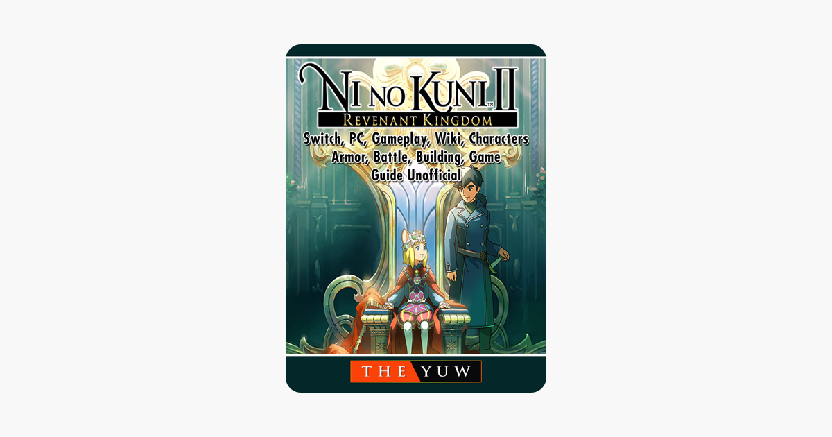 Ni No Kuni Ii Revenant Kingdom Switch Pc Gameplay Wiki Characters Armor Battle Building Game Guide Unofficial - labyrinth roblox wiki