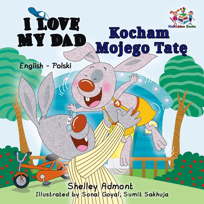 I Love My Dad Kocham Mojego Tatę (English Polish Book for Kids)