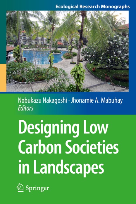 Designing Low Carbon Societies in Landscapes