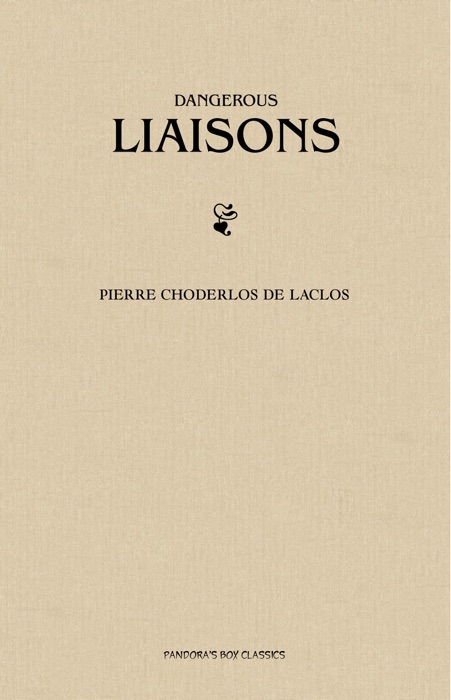 Dangerous Liaisons (Les Liaisons Dangereuses)