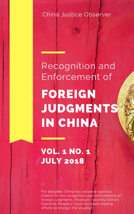 RECOGNITION AND ENFORCEMENT OF FOREIGN JUDGMENTS IN CHINA