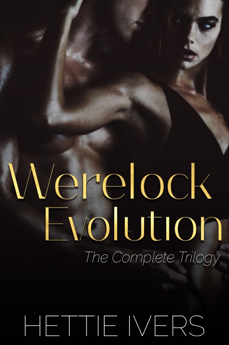 Werelock Evolution: The Complete Trilogy