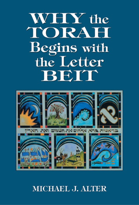 Why the Torah Begins with the Letter Beit