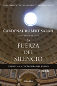 La fuerza del silencio - Cadernal Robert Sarah