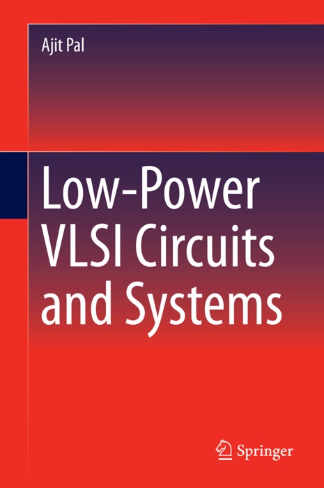 Low-Power VLSI Circuits and Systems