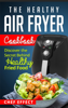 The Healthy Air Fryer Cookbook - Chef Effect