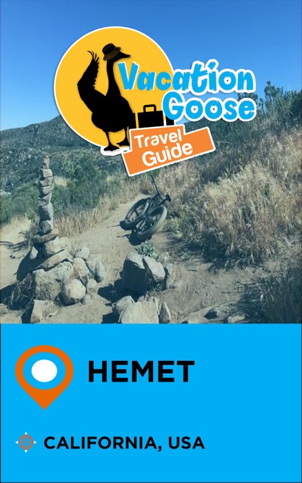Vacation Goose Travel Guide Hemet California, USA