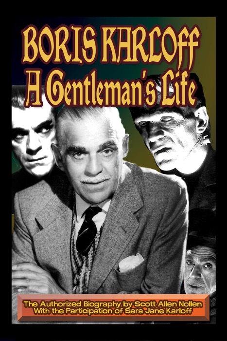 Boris Karloff: A Gentleman's Life