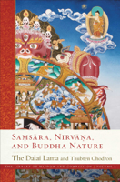 Dalai Lama & Thubten Chodron - Samsara, Nirvana, and Buddha Nature artwork