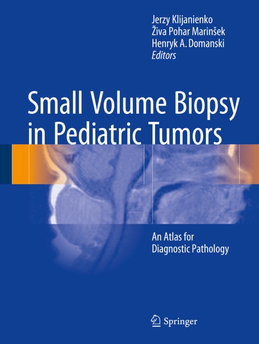 Small Volume Biopsy in Pediatric Tumors