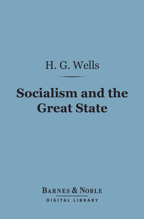 Socialism and the Great State (Barnes & Noble Digital Library)