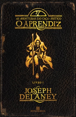 Capa do livro As Aventuras do Caça-Feitiço: O Aprendiz de Joseph Delaney